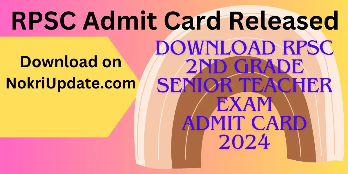 Rpsc Admit Card Released Check Date Nd Grade Teacher Exam Date